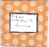 Fuck art let's play with computer